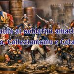Guida ai soldatini amati | Storia, Collezionismo e Catalogo completo