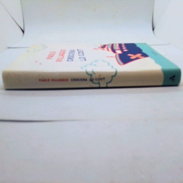Libro crociera lo cost paolo villaggio prima edizione 2010 lato sinistro ( costa)
