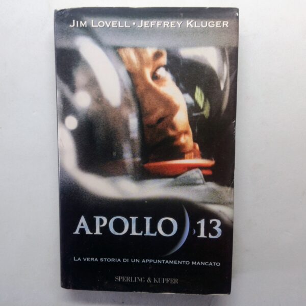 Libro Apollo 13 - La vera storia di un appuntamento mancato romanzo 1995 copertina frontale