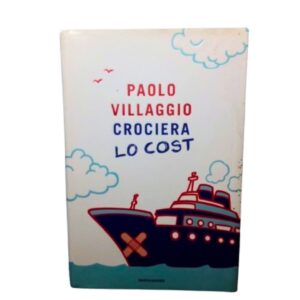 Libro crociera lo cost paolo villaggio prima edizione 2010 copertina fronte