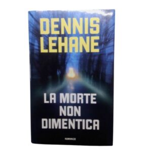 Libro romanzo la morte non dimentica mystic river dennis lehane copertina fronte