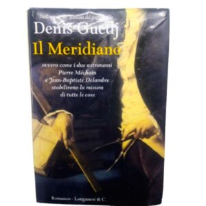 Libro il meridiano denis guedj longanesi copertina fronte